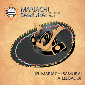 CD!EL MARIACHI SAMURAI HA LLEGADO!