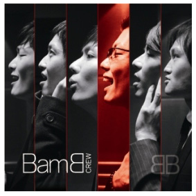【CD】Bam B Crew