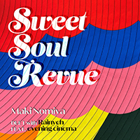 Sweet Soul Revue(duet with?Rainych, feat. evening cinema)